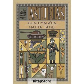 Guatemala’da Hafta Tatili - M. Angel Asturias Miguel Angel Asturias