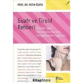 GUATR VE TIROID REHBERI - METIN ÖZATA
