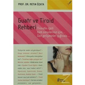 GUATR VE TIROID REHBERI - METIN ÖZATA