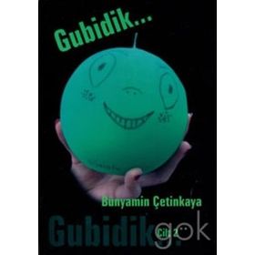 GUBIDIK - CILT 2 - BÜNYAMİN ÇETİNKAYA