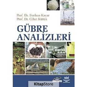 GÜBRE ANALIZLERI - BURHAN KAÇAR;CIHAT KÜTÜK