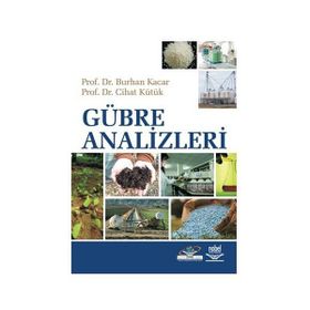 GÜBRE ANALIZLERI - BURHAN KAÇAR;CIHAT KÜTÜK