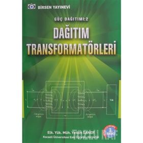 GÜÇ DAĞITIMI (ENERJI DAĞITIMI) 2 DAĞITIM TRANSFORMATÖRLERİ - YETKIN SANER