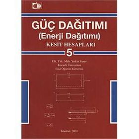GÜÇ DAĞITIMI (ENERJI DAĞITIMI) 5 KESIT HESAPLARI - YETKIN SANER