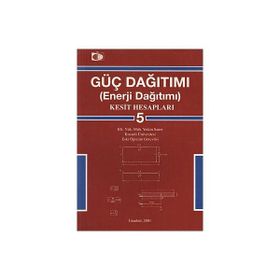 GÜÇ DAĞITIMI (ENERJI DAĞITIMI) 5 KESIT HESAPLARI - YETKIN SANER