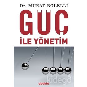 Güç ile Yönetim - Dr. Murat Bolelli
