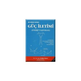 GÜÇ İLETIMI ENERJI TAŞINMASI - YETKIN SANER (ISBN:9789755113657)