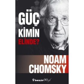 Güç Kimin Elinde - Noam Chomsky