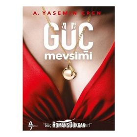 Güç Mevsimi - A. Yasemin Eren