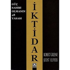 Güç Sahibi Olmanın 48 Yasası: İktidar - Robert Greene