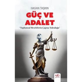 Güç ve Adalet Hasan Taşkın