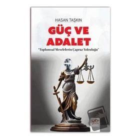 Güç ve Adalet Hasan Taşkın
