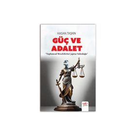 Güç ve Adalet Hasan Taşkın