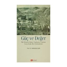Güç ve Değer - Ramazan Uçar