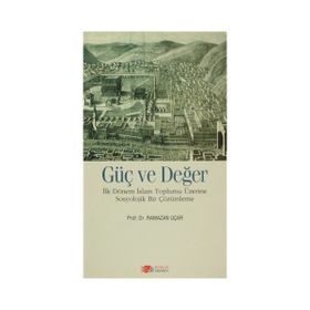 Güç ve Değer - Ramazan Uçar