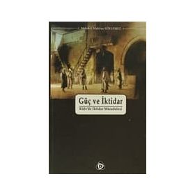 GÜÇ VE İKTİDAR - MEHMET MAHFUZ SÖYLEMEZ