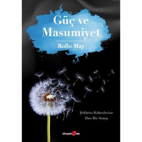 GÜÇ VE MASUMIYET - ROLLO MAY
