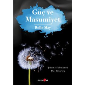 GÜÇ VE MASUMIYET - ROLLO MAY