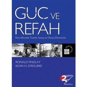 Güç Ve Refah - Ronald Findlay, Kevin O’Rourke