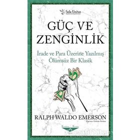 Güç ve Zenginlik - Ralph Waldo Emerson - Sola Unitas