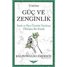 Güç ve Zenginlik - Ralph Waldo Emerson - Sola Unitas