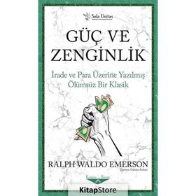 Güç ve Zenginlik - Ralph Waldo Emerson - Sola Unitas