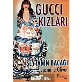 GUCCI KIZLARI ŞEYTANIN BACAĞI - JASMINE OLIVER