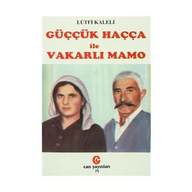GÜÇÇÜK HAÇÇA ILE VAKARLI MAMO - LÜTFİ KALELI