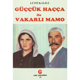 GÜÇÇÜK HAÇÇA ILE VAKARLI MAMO - LÜTFİ KALELI
