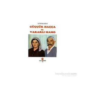 GÜÇÇÜK HAÇÇA ILE VAKARLI MAMO - LÜTFİ KALELI