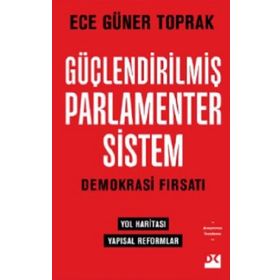 Güçlendirilmiş Parlamenter Sistem - Ece Güner Toprak