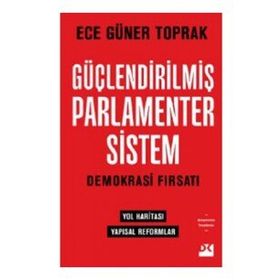 Güçlendirilmiş Parlamenter Sistem - Ece Güner Toprak