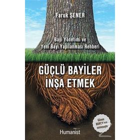 Güçlü Bayiler İnşa Etmek - Faruk Şener