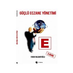 Güçlü Eczane Yönetimi - Faruk Nalbantoğlu