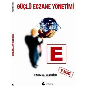 Güçlü Eczane Yönetimi - Faruk Nalbantoğlu