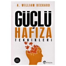 Güçlü Hafıza Teknikleri - A. William Deckard