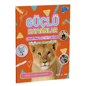 Güçlü Hayvanlar - Çıkartmalı Aktivite Kitabı