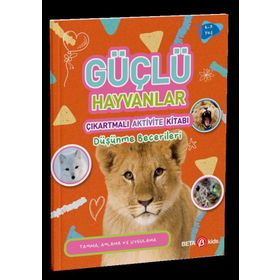 Güçlü Hayvanlar - Çıkartmalı Aktivite Kitabı
