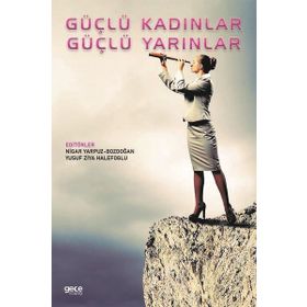 Güçlü Kadınlar Güçlü Yarınlar - Nigar Yarpuz Bozdoğan