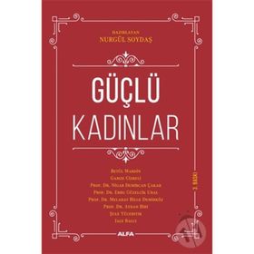 Güçlü Kadınlar Nurgül Soydaş