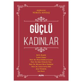 Güçlü Kadınlar Nurgül Soydaş