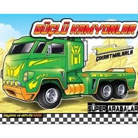 Güçlü Kamyonlar - Süper Arabalar - Kolektif