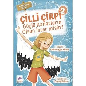 Güçlü Kanatların Olsun İster Misin? Çilli Çirpi 2 - Kudret Ayşe Yılmaz
