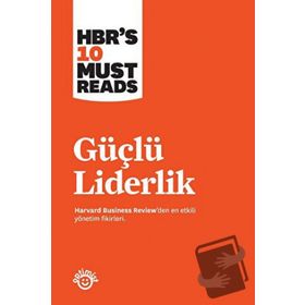 Güçlü Liderlik - Harvard Business Review