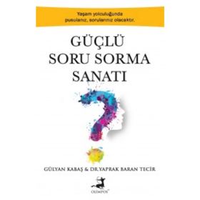Güçlü Soru Sorma Sanatı - Gülyan Kabaş