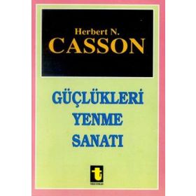 GÜÇLÜKLERİ YENME SANATI - HERBERT CASSON
