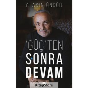''Güç'ten Sonra Devam - Y. Akın Öngör