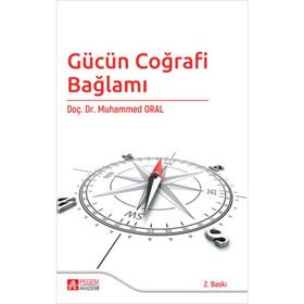 Gücün Coğrafi Bağlamı - Pegem Akademi Yayıncılık