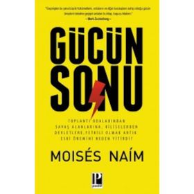 Gücün Sonu - Moises Naim