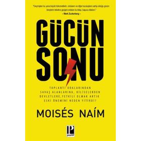 Gücün Sonu - Moises Naim